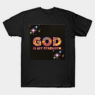 God Is My Strength T-Shirt